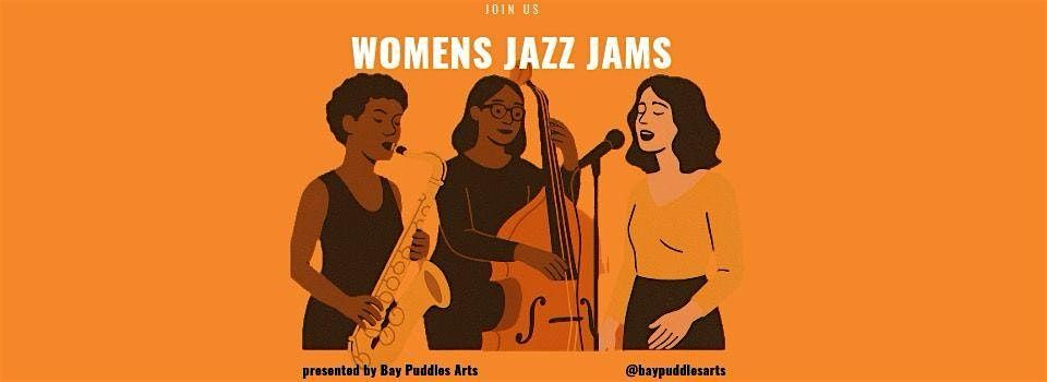 Monthly Women's Jazz Jam - by Bay Puddles Arts