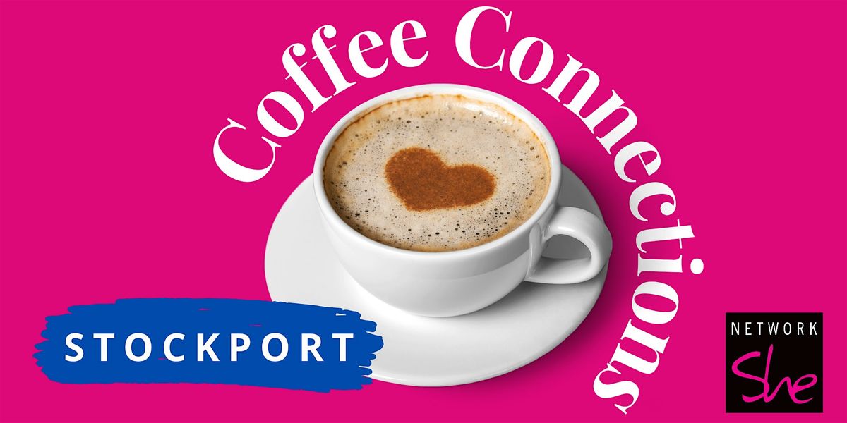 Coffee Connections Stockport -  November 2025