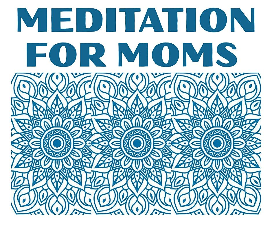 MEDITATION for MOMS