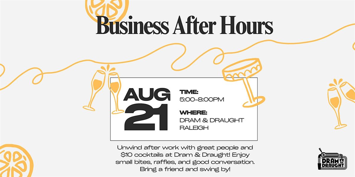 Business After Hours Networking Event - Dram & Draught Raleigh