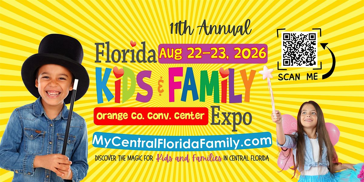 Florida Kids & Family Expo 2026  \u2013 Orlando & Central Florida (11th year!)