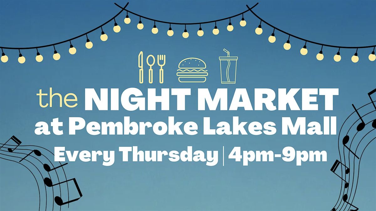 The Night Market at Pembroke Lakes Mall