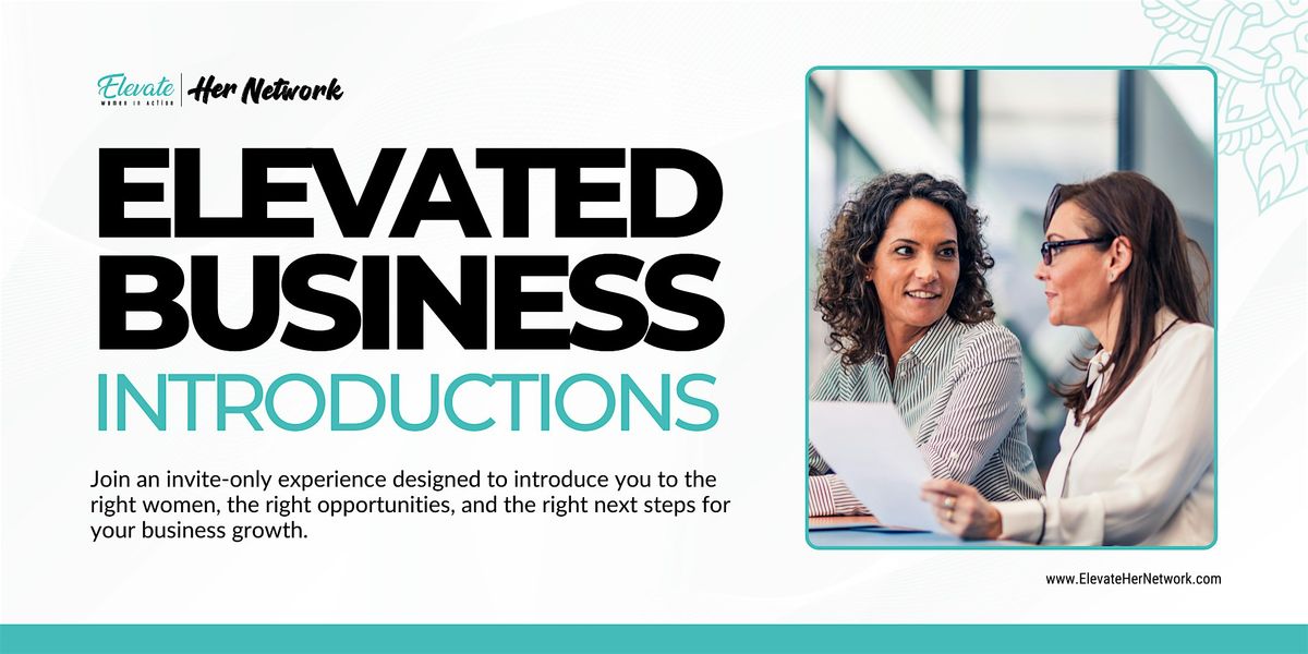 Elevated Business Introductions