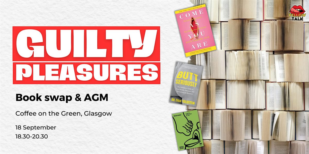 Guilty Pleasures: A Very Pillow Talk AGM