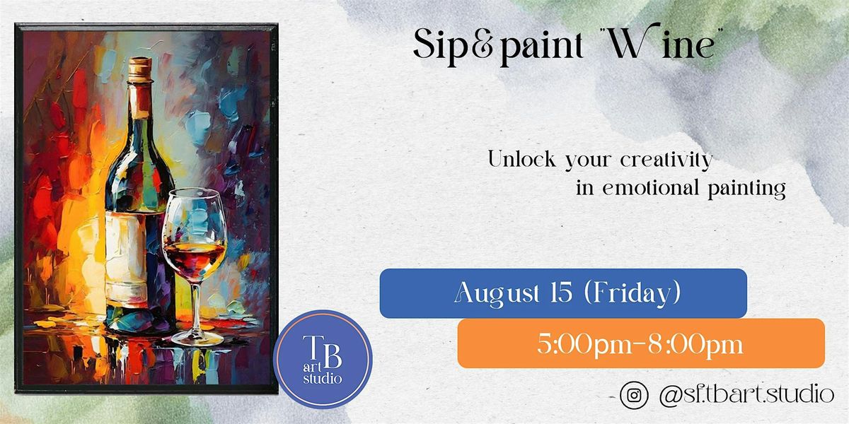 Sip&paint "Wine" Acrylic painting workshop class
