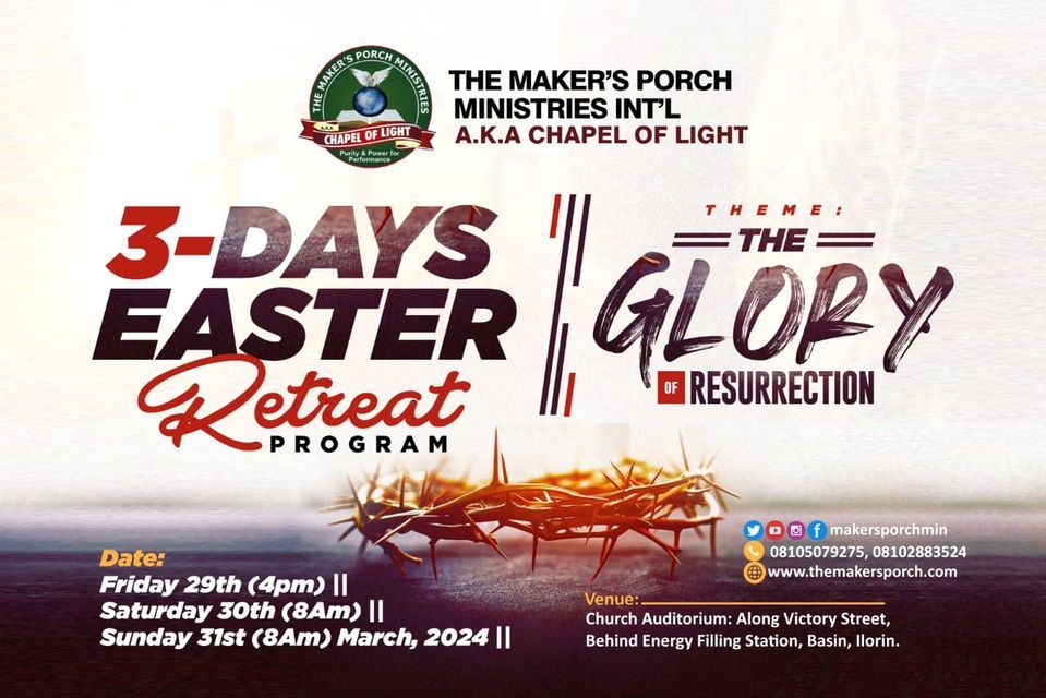 3 - DAYS EASTER RETREAT PROGRAME at Church Auditorium, victory street ...