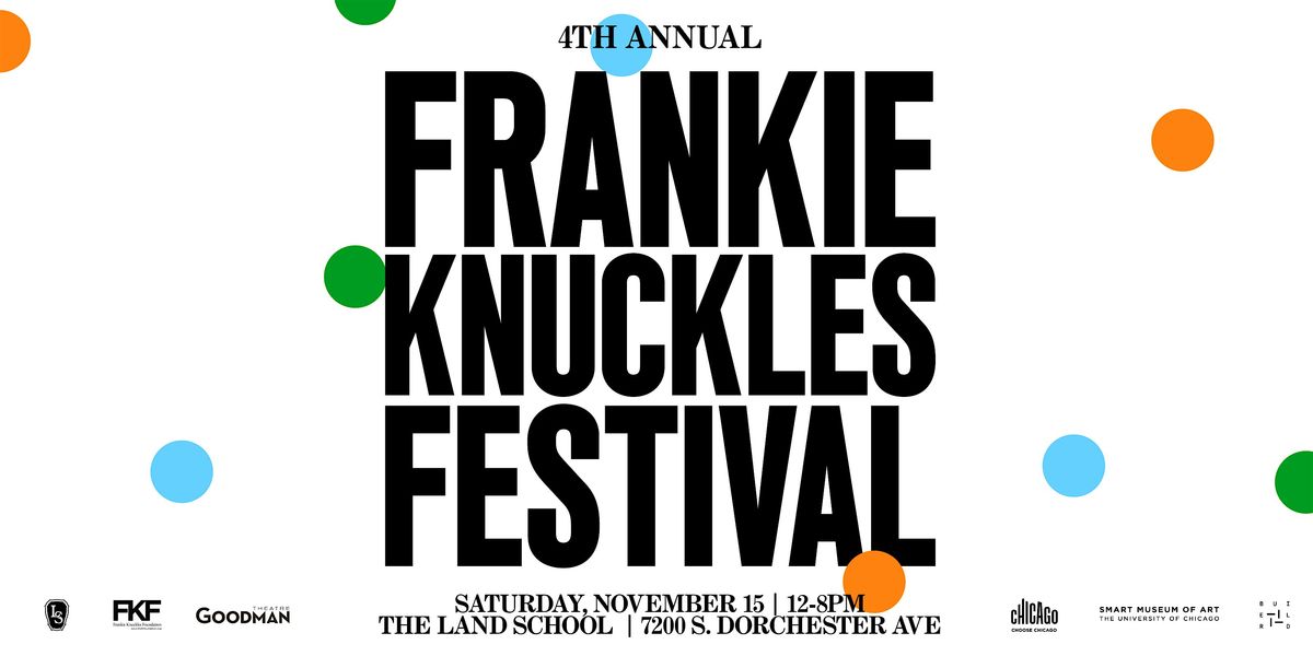 Fourth Annual Frankie Knuckles Festival