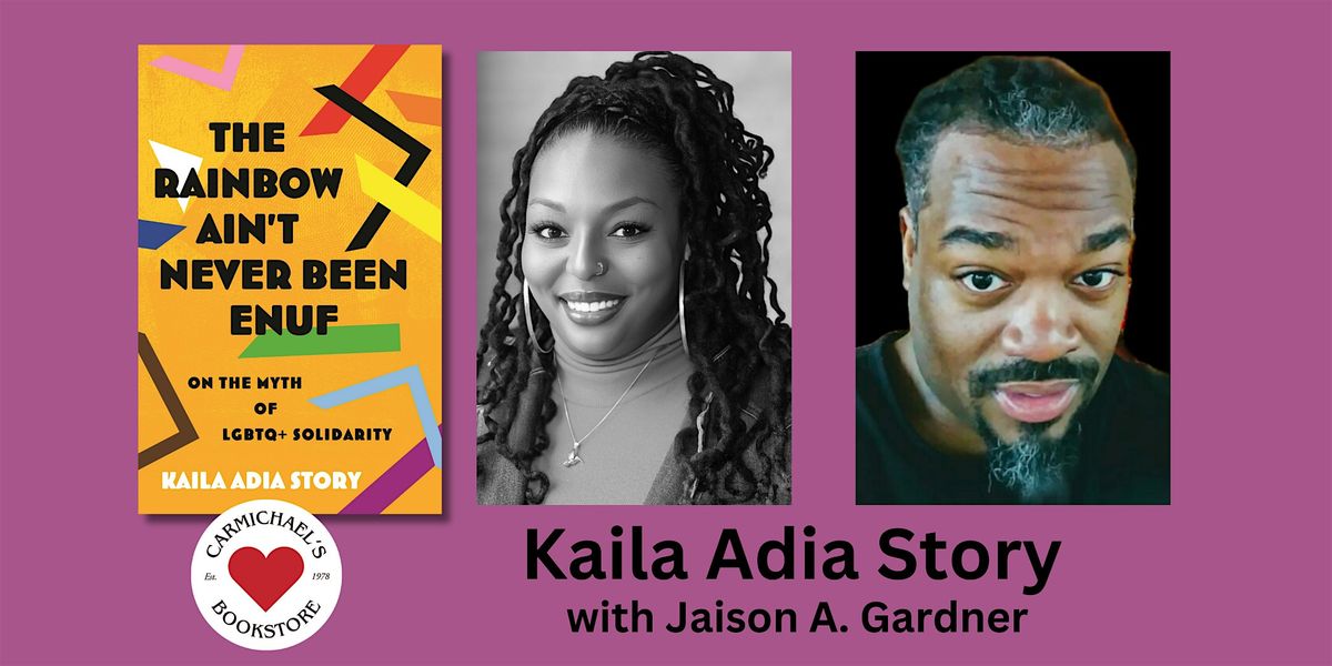 Kaila Adia Story discusses The Rainbow Ain't Never Been Enuf