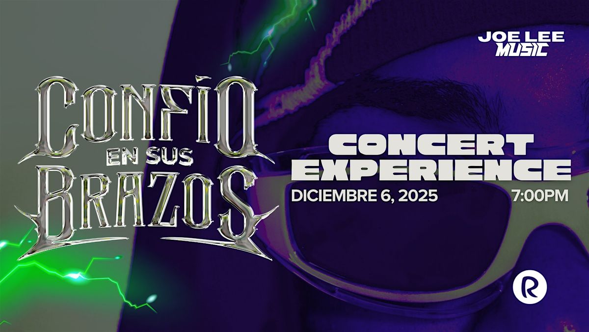 CONFIO EN SUS BRAZOS | Concert Experience
