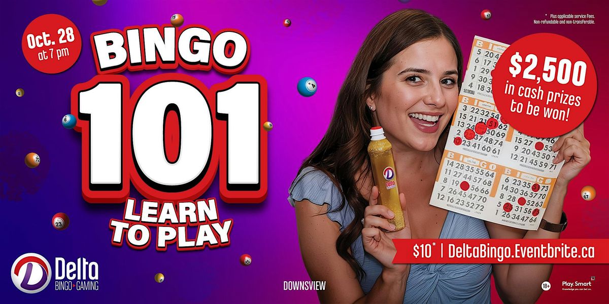 Delta Downsview: Bingo 101