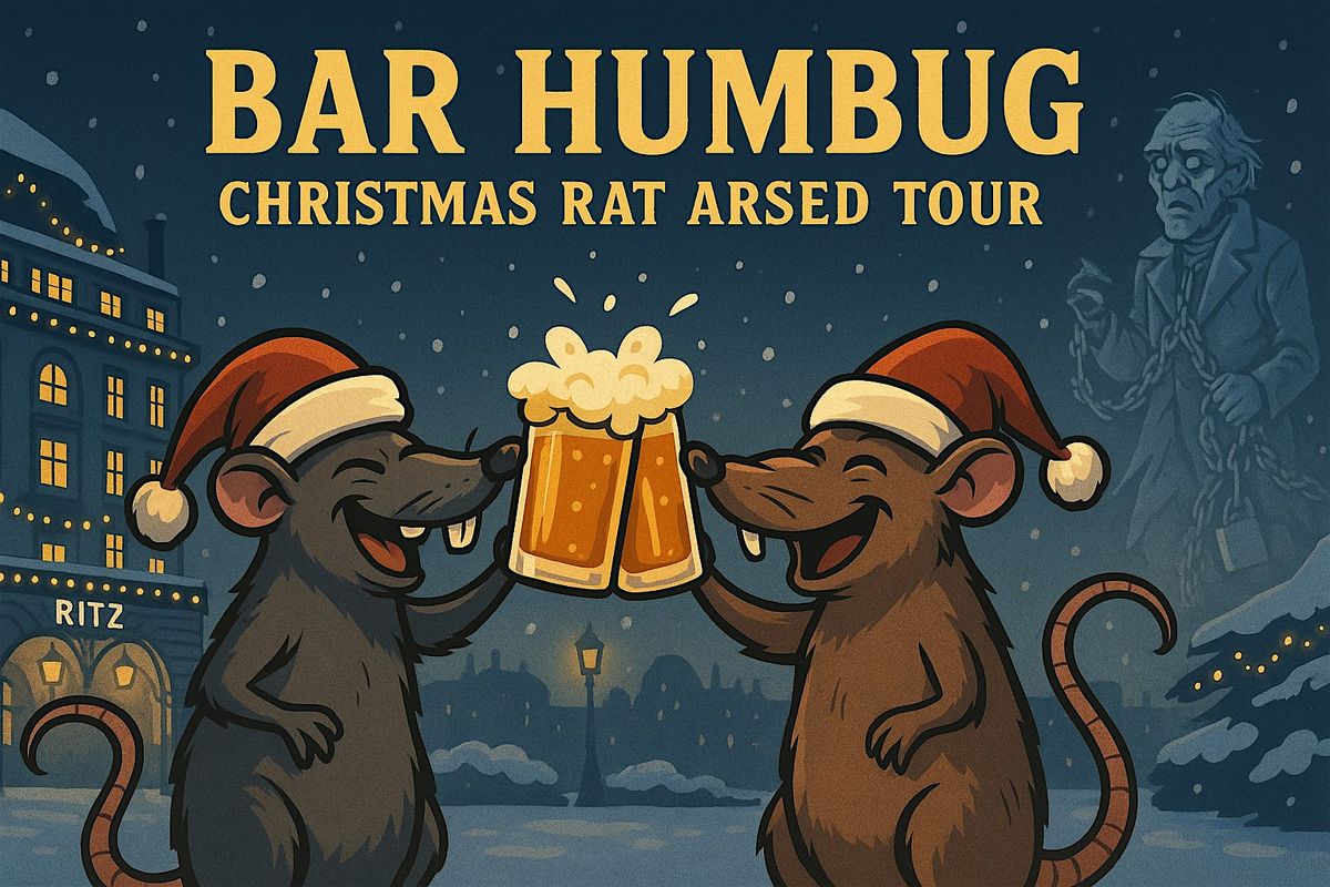 Rat Arsed Crimbo St James's