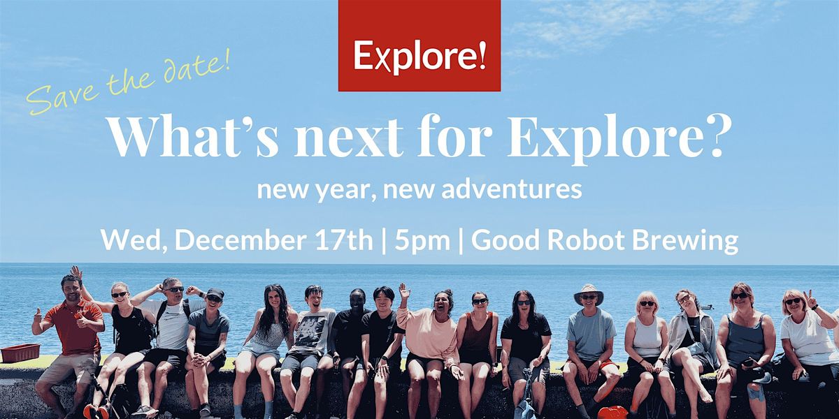 Explore Worldwide | What's Next for Explore in 2026!
