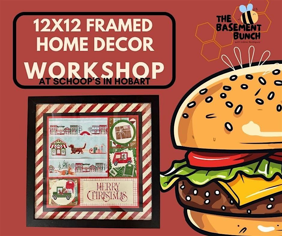 Copy of 12x12 Framed Home Decor Workshop