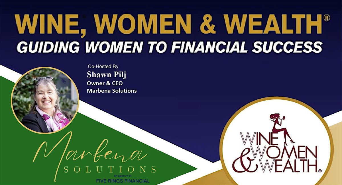 September LIVE Wine, Women & Wealth\u00ae FXBG with Shawn Pilj