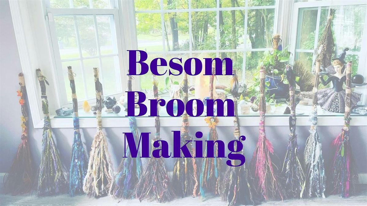 Besom Broom Making Class at Divine Lights