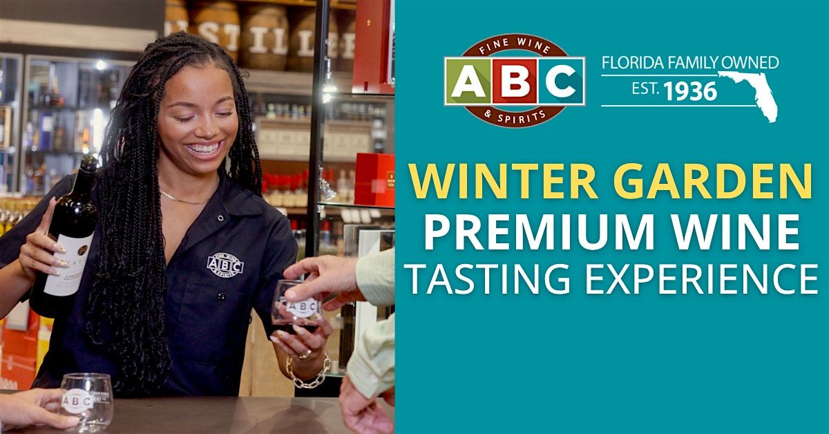 ABC Winter Garden Premium Wine Tasting Experience