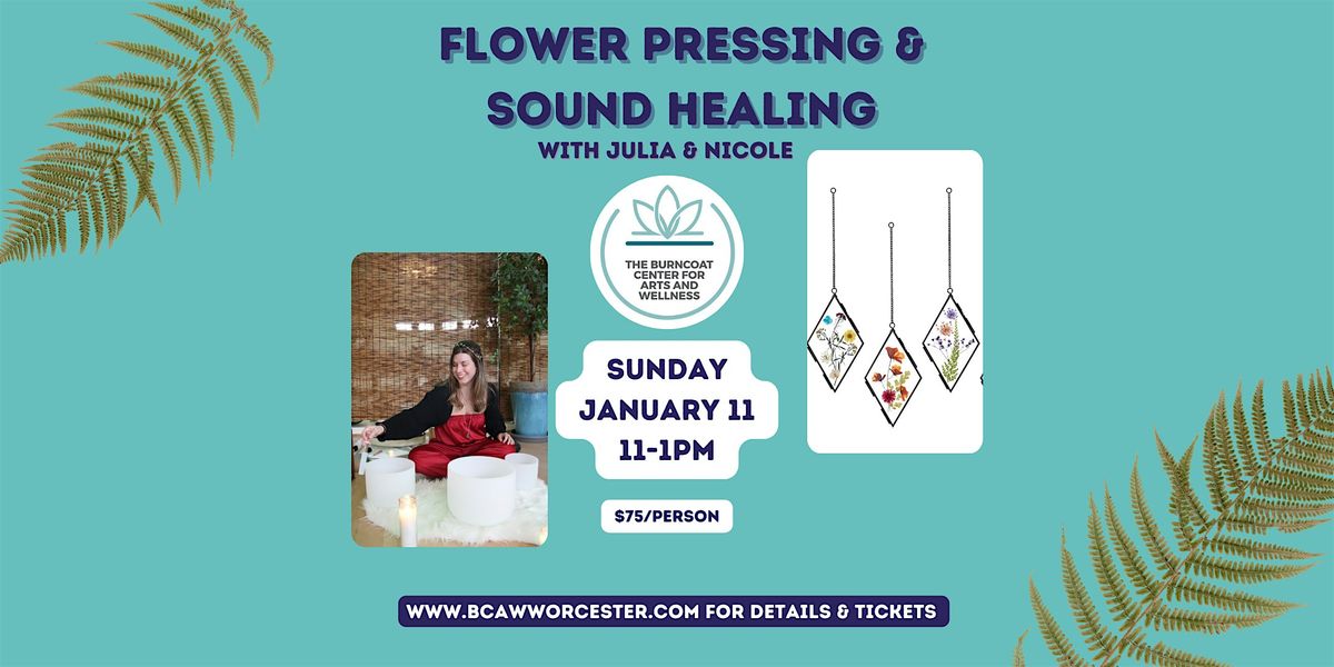 Flower Pressing & Sound Healing