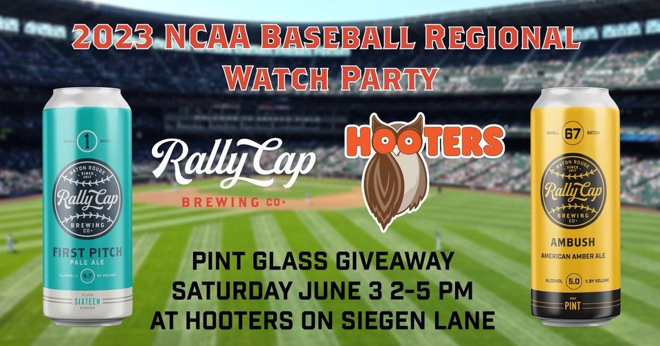 2023 NCAA BASEBALL WATCH PARTY! Hooters (Siegen Lane, LA), Baton