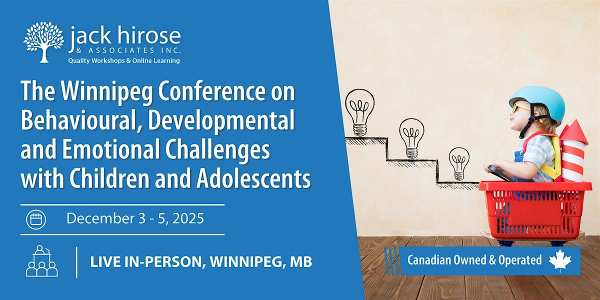 Winnipeg Conference on Child & Youth Behaviour, Development & Emotions