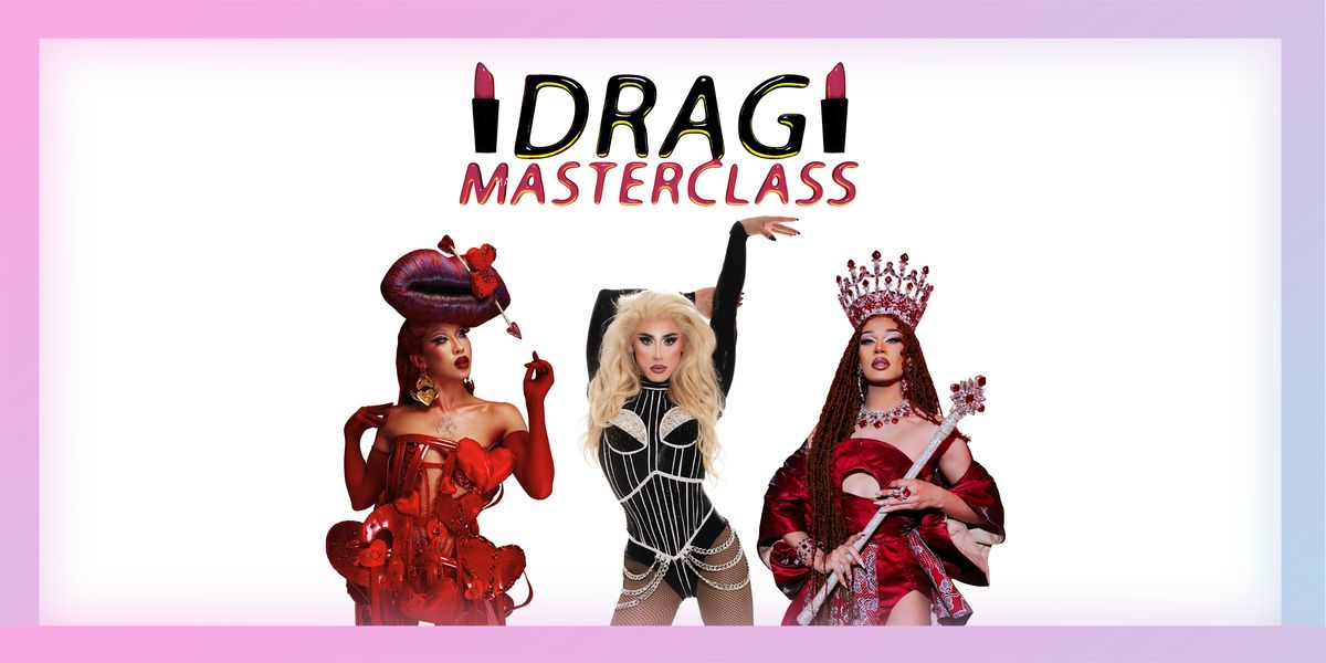 City of Toronto: Drag Masterclass