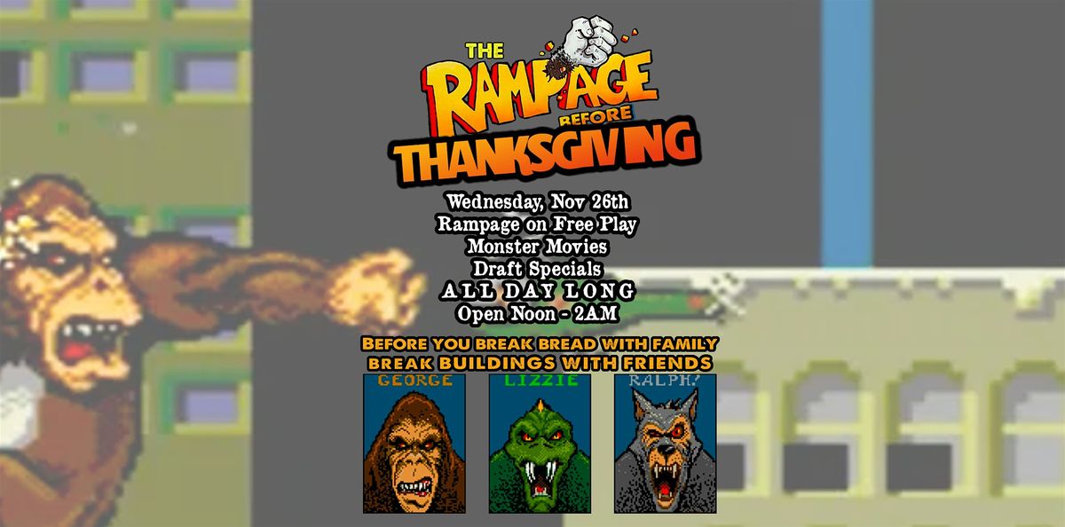 The Rampage before Thanksgiving