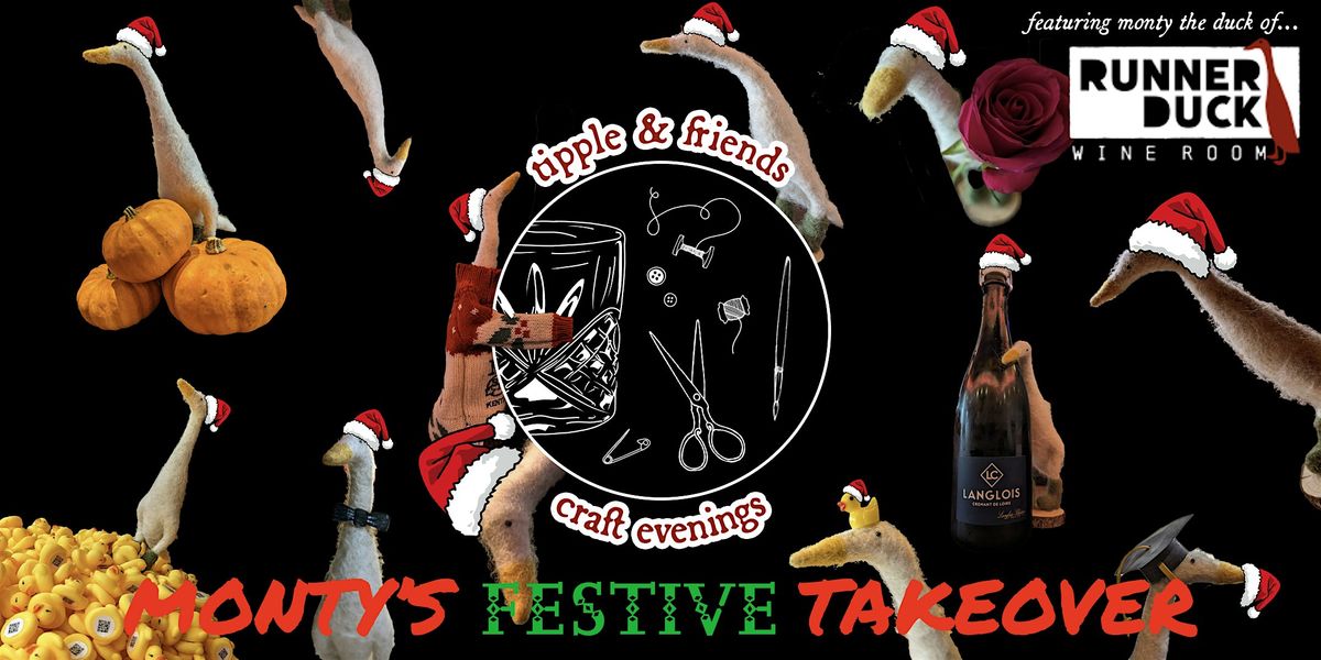 Tipple & Friends Craft Evening - Needle Felting - Monty's Festive Takeover