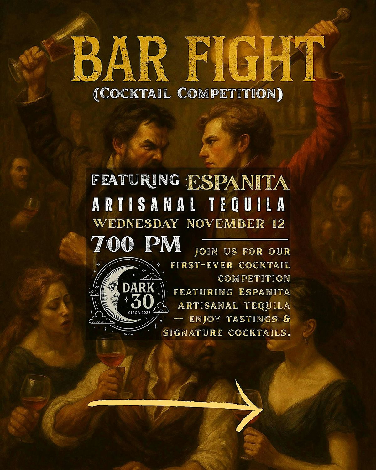 DARK 30 BAR FIGHT - FEATURING: ESPANITA TEQUILA