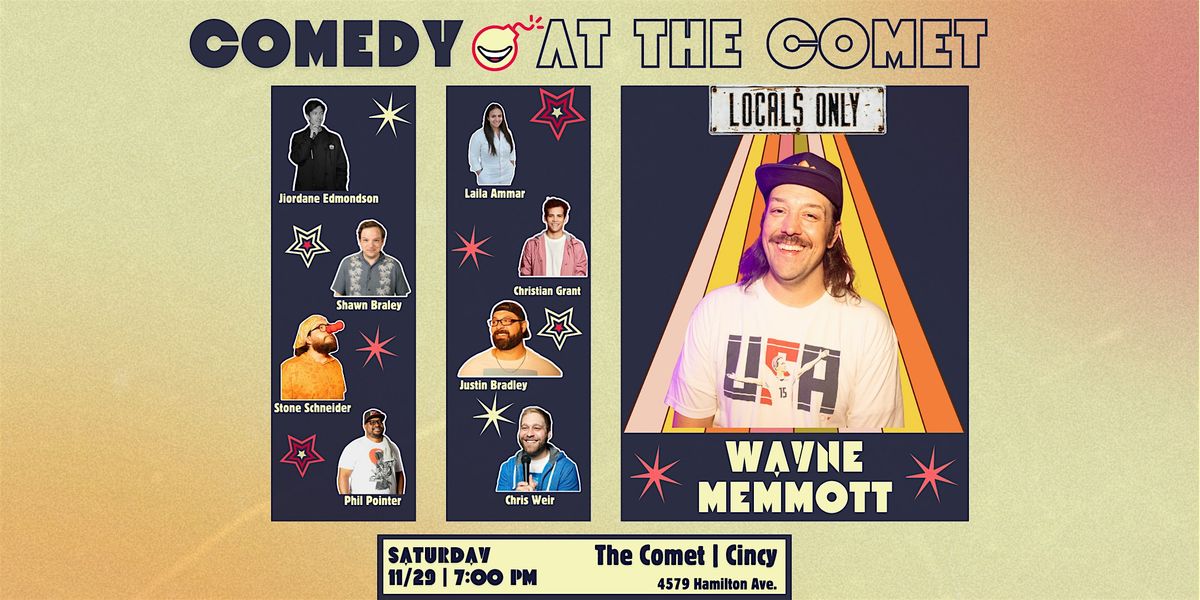 Comedy At The Comet | LOCALS ONLY SHOWCASE (Late Show)