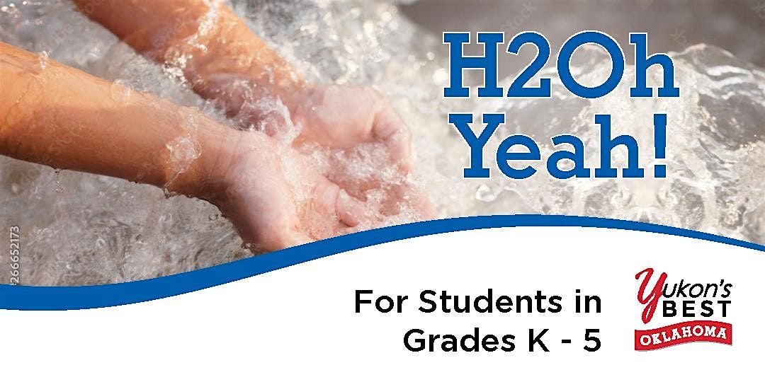 H2Oh Yeah! - K-5th