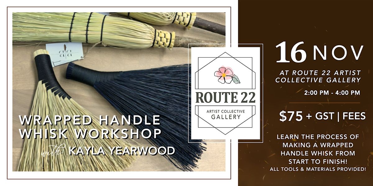 Wrapped Handle Whisk Broom Workshop!