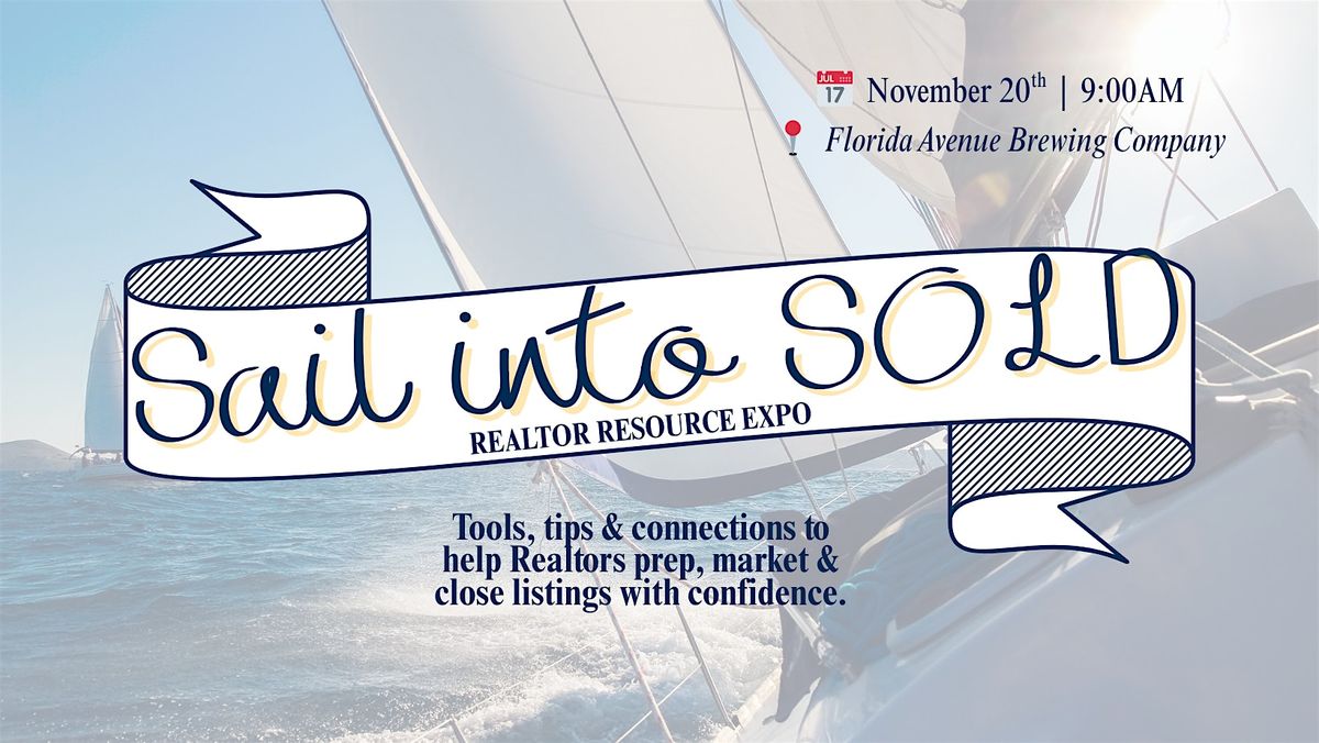 Sail Into Sold: Realtor Resource Expo