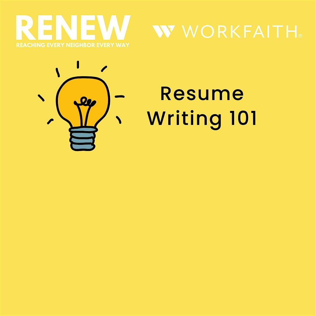 RENEW + WorkFaith: Resume Writing 101