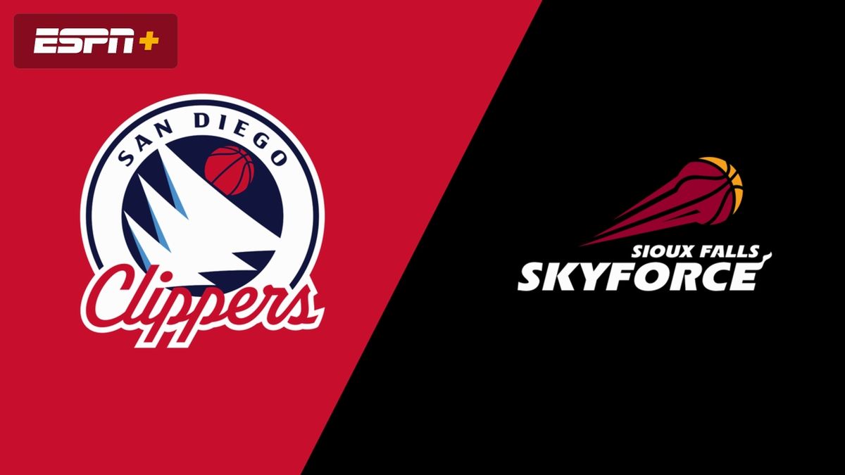 Sioux Falls Skyforce at San Diego Clippers
