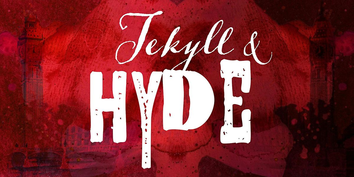 Jekyll & Hyde
