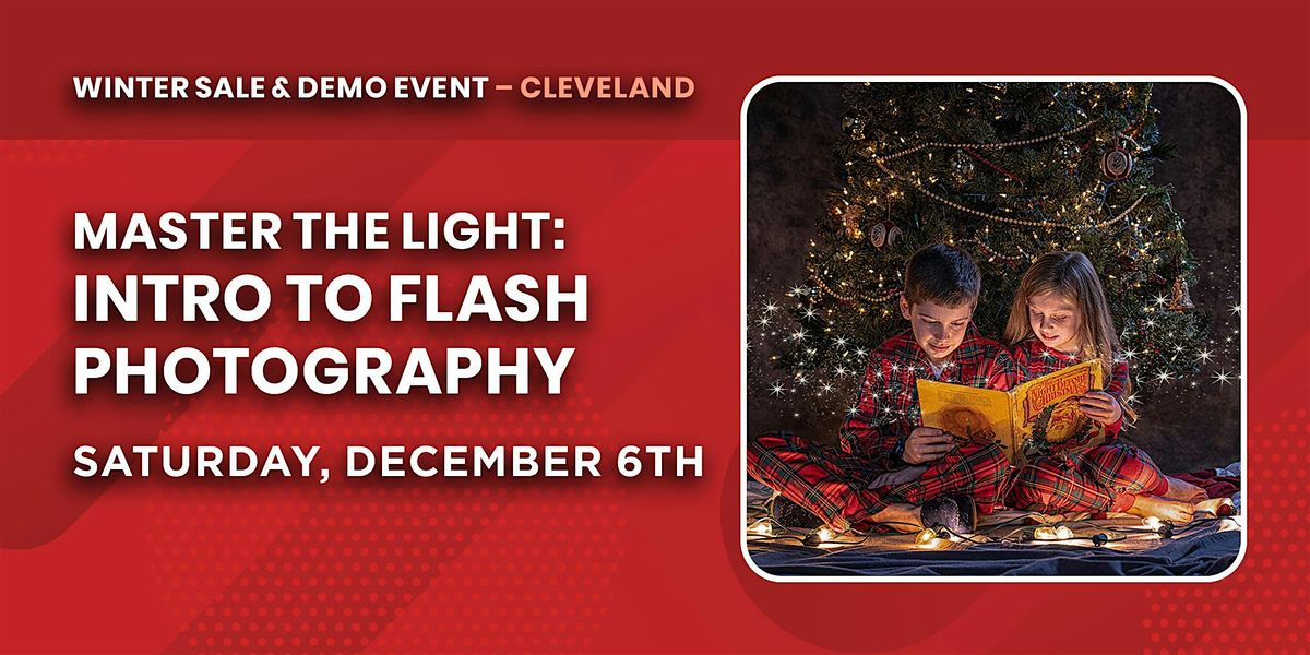 Master the Light: Intro to Flash Photography | Cleveland, OH