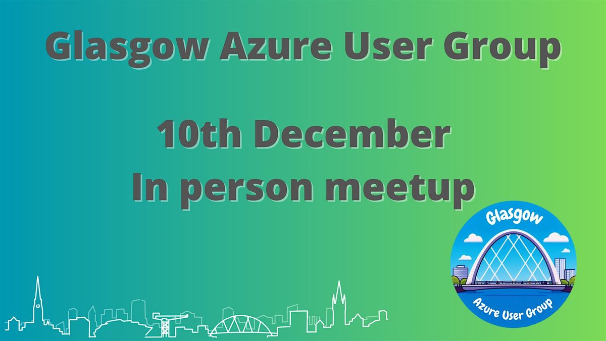 Glasgow Azure User Group #50