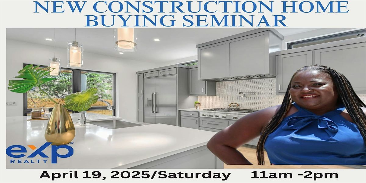 Build It Your Way: New Construction Home Buying Seminar