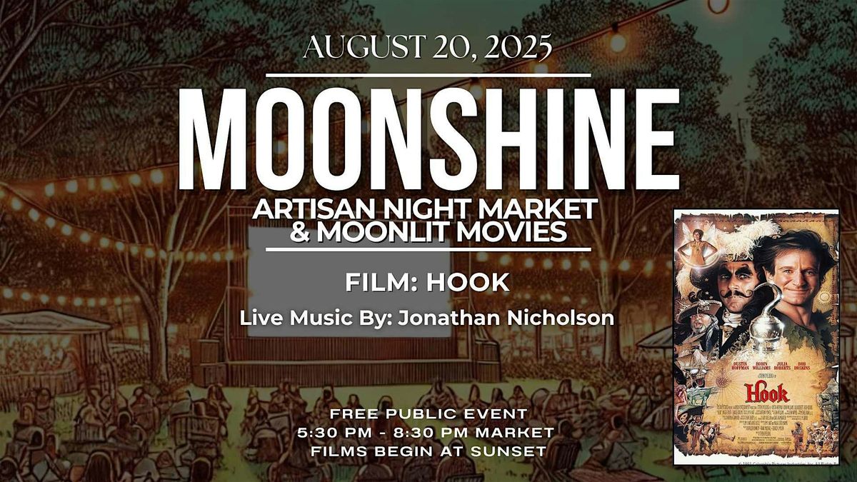 Hook- Moonshine Artisan Market & Moonlit Movie