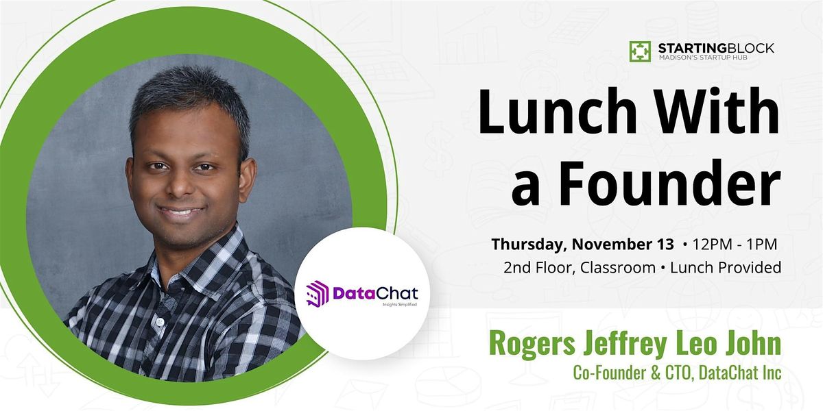 StartingBlock's Lunch with a Founder featuring Rogers Jeffrey Leo John