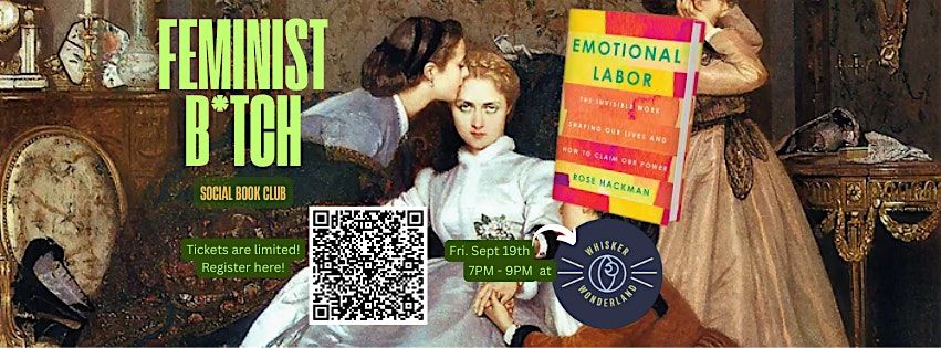 Meeting 7: Feminist B*tch Social Book Club... AT WHISKER WONDERLAND!