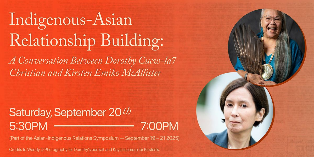 Indigenous-Asian Relationship Building: A Multi-Generational Conversation