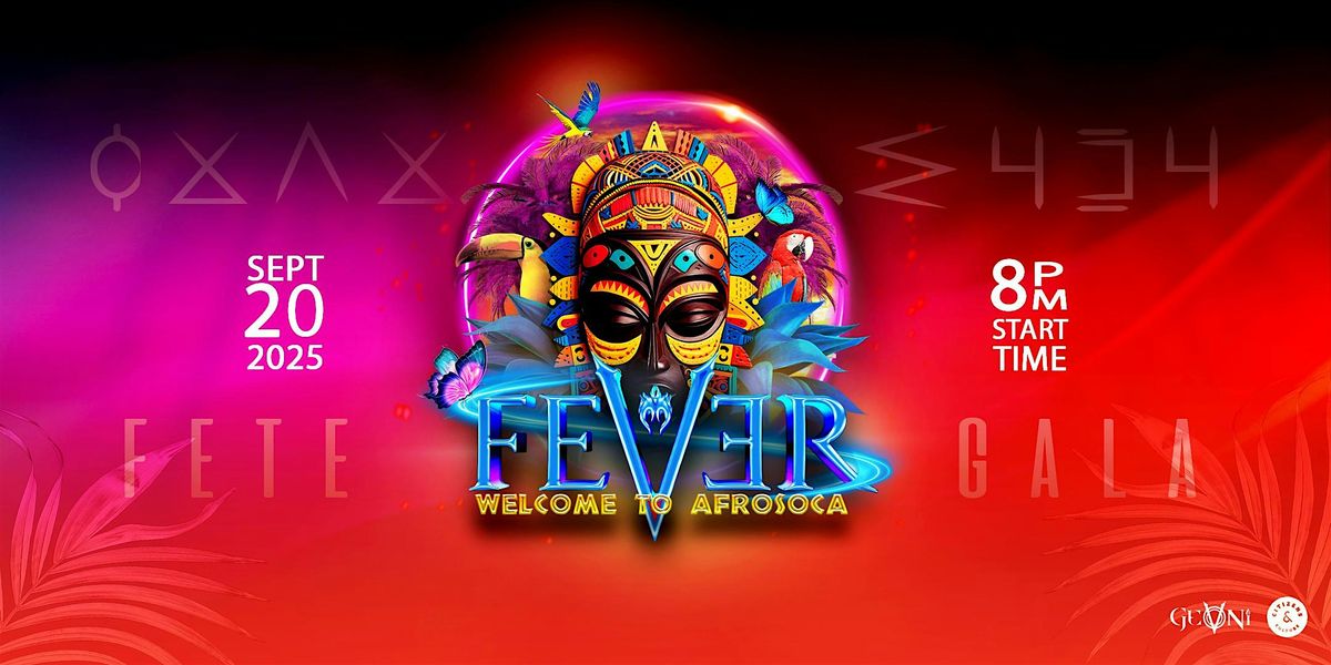 FEVER Fete Gala | Welcome to AfroSoca |