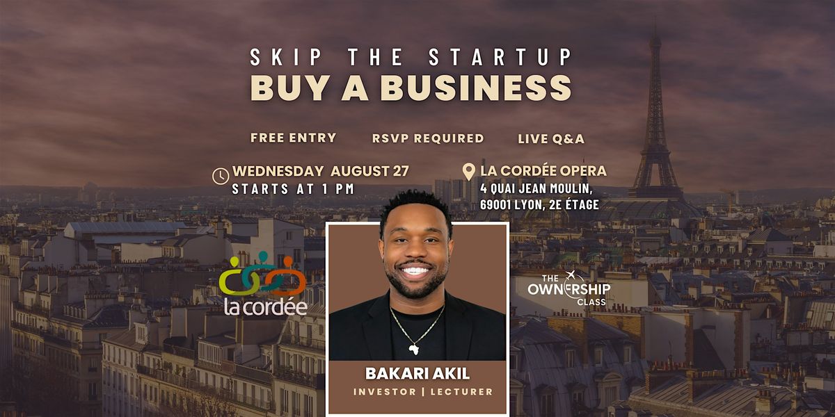 Skip The Startup, Buy A Business! - La Cord\u00e9e Opera