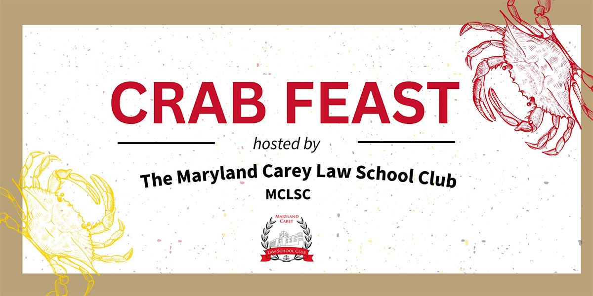 Maryland Carey Law School Club 2025 Crab Feast