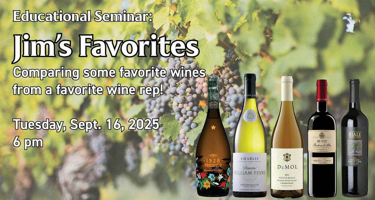 Educational Seminar: Jim's Favorites