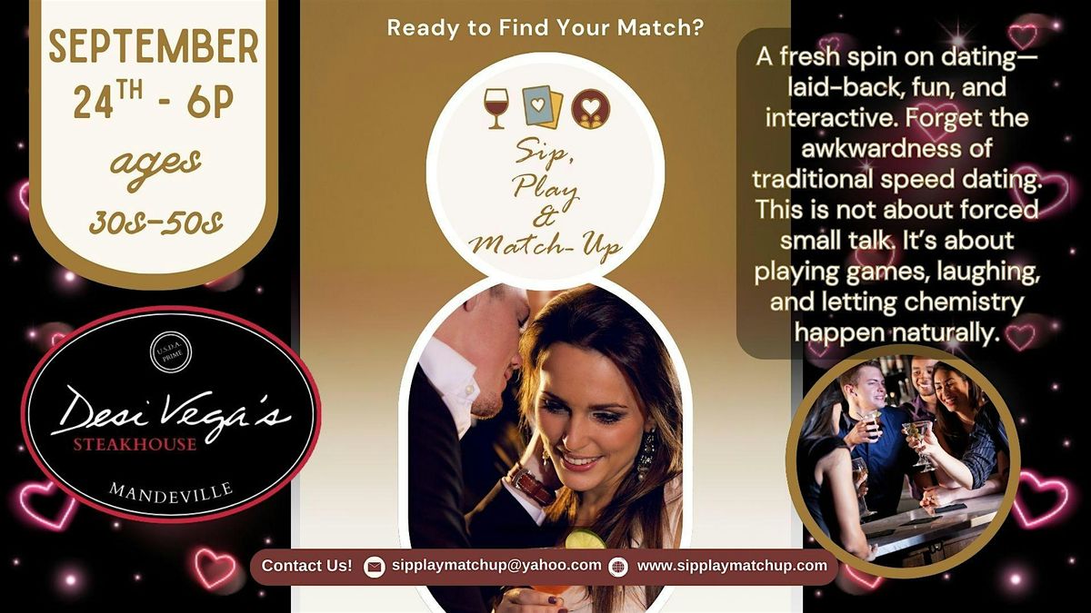 Sip, Play & Match-Up for 30s-50s singles at Desi Vega's Mandeville