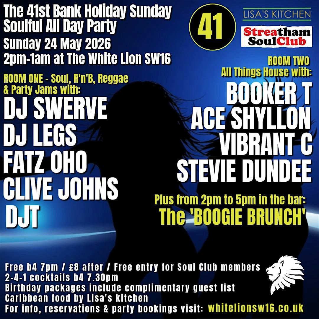 The Streatham Soul Club Bank Holiday Sunday All Day Party No.41