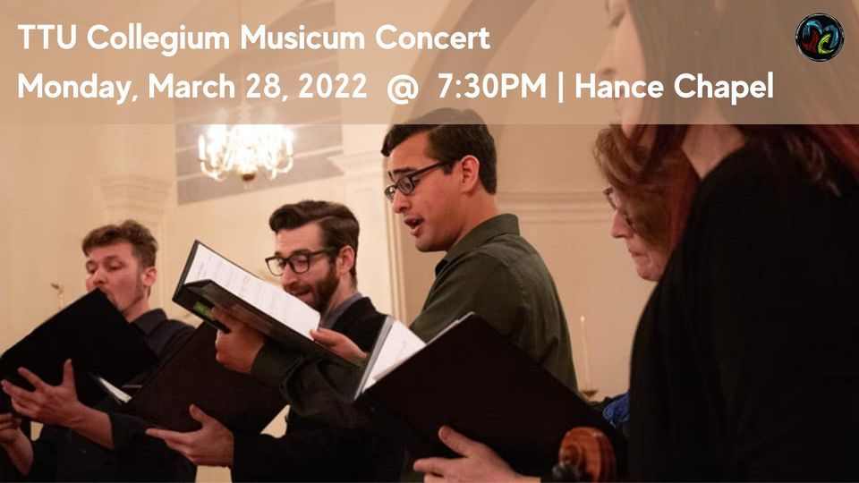 TTU Collegium Musicum Spring 2022 Concert | Kent R. Hance Chapel TTU Collegium Musicum Spring 2022 Concert | Kent R. Hance Chapel