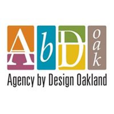 Agency by Design Oakland