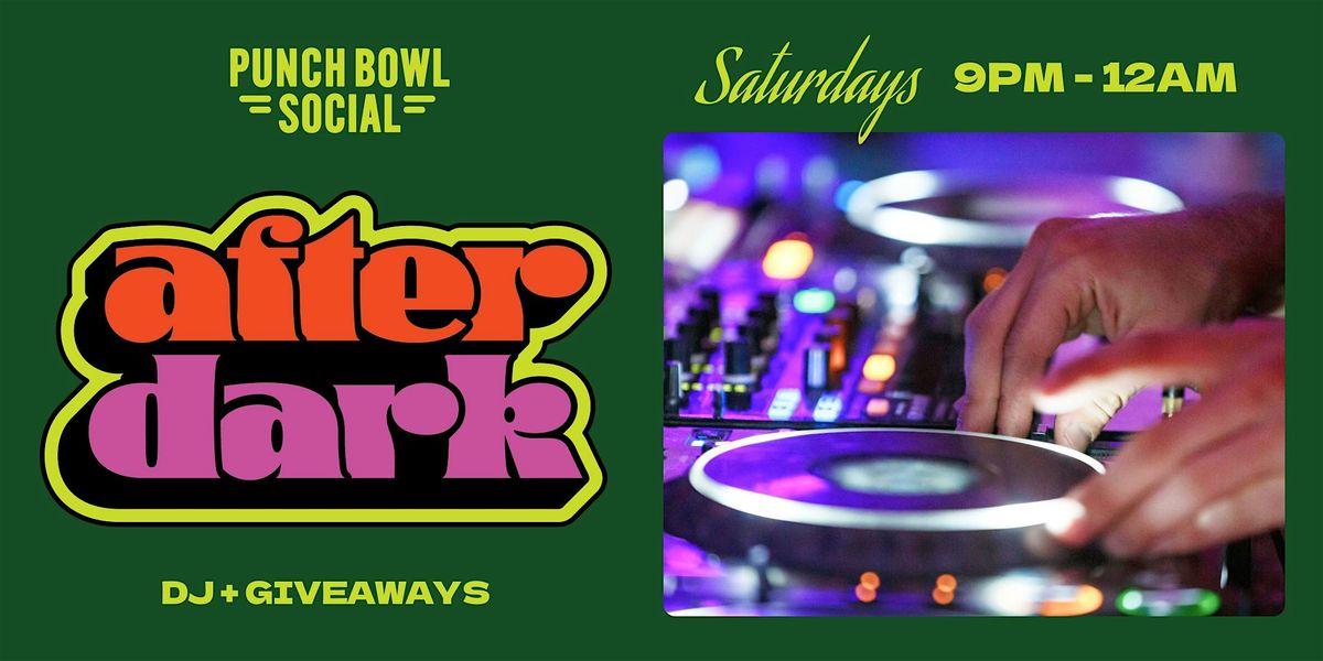 Atlanta, GA - After Dark @ Punch Bowl Social